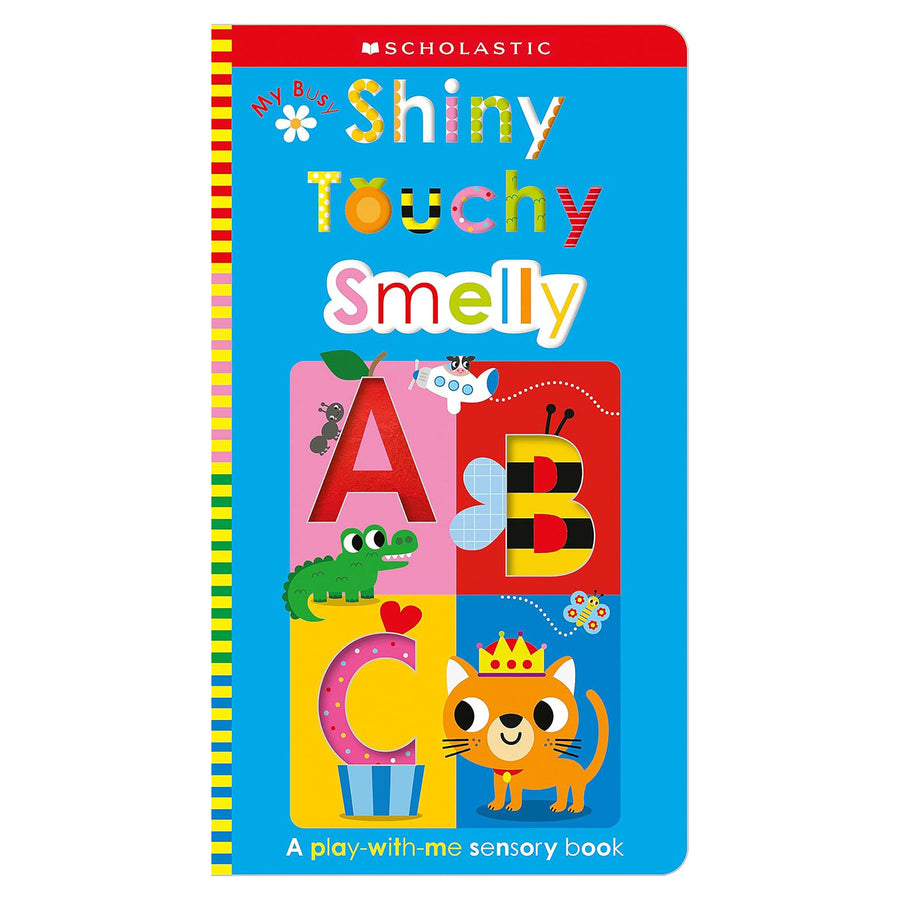 Scholastic Early Learners Shiny Touchy Smelly ABC play with me sensory board book